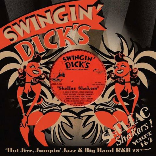 Swingin Dicks Shellac Shakers Vol. 1 & 2 1CD