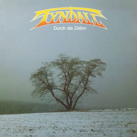 Tyndall - Durch Die Zeiten 1CD