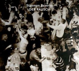 VARIOUS ARTISTS STIMMEN BAYERNS - DER RAUSCH CD