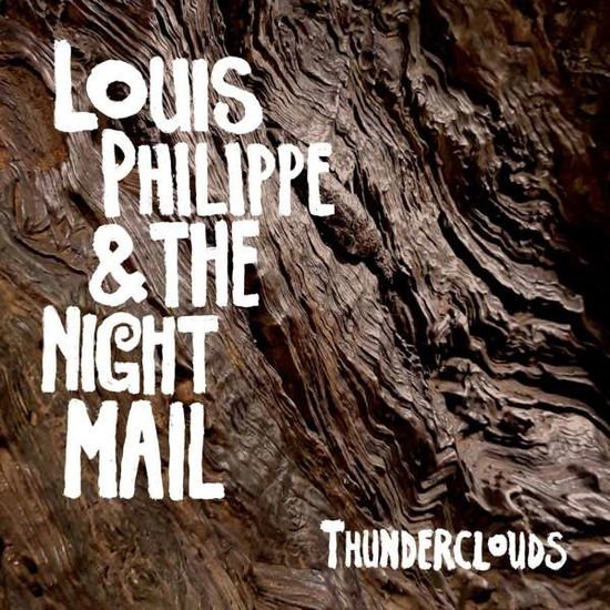 Louis -& The Night Mail- Philippe - Thunderclouds 1CD