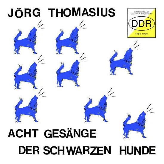 Joerg Thomasius - Acht Gesaenge Der Schwarzen Hunde 1CD
