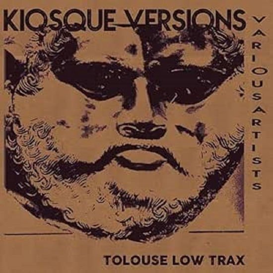 Tolouse Low Trax - Kiosque Versions 1CD
