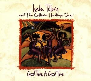 Tillery Linda Cultural H - Good Time a Good Time 1CD