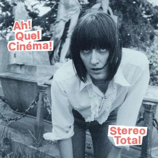 Stereo Total - Ah! Quel Cinema! 1CD