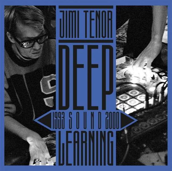 Jimi Tenor - Deep Sound Learning (1993 - 2000) 2CD