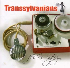 Transsylvanians - Fel Es Egesz 2CD
