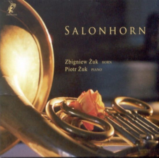 Zbigniew Zuk - Sinigaglia Leone (1868-1944): Romance Op.3 For Horn And Piano. Ignaz Moscheles (1794-1870) 1CD