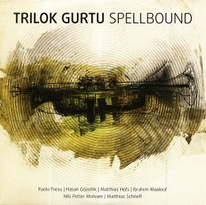 Trilok Gurtu - Spellbound 1CD