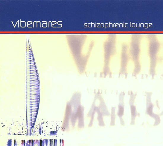 Vibemares - Schizophrenic Lounge 1CD