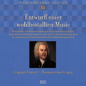 Ensemble Leipziger Concert Thomanerchor Leipzig - Entwurff Einer Wohlbestallten Music 1CD