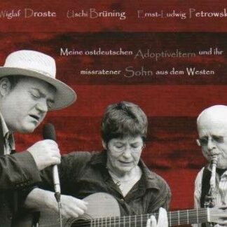 Droste,wiglaf / Brãning,uschi - Meine Ostdeutschen Adoptivelte 1CD