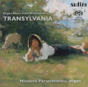 Nicoleta Paraschivescu - Organ Music from Multiethnic Transylvania