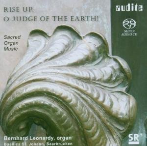 Bernhard Leonardy - Rise up, o Judge of the Earth - Geistliche Orgelmusik