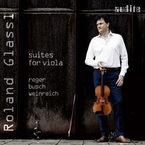 Busch / Glassi,roland - Busch Reger & Weinreich - Suites for Viola 1CD