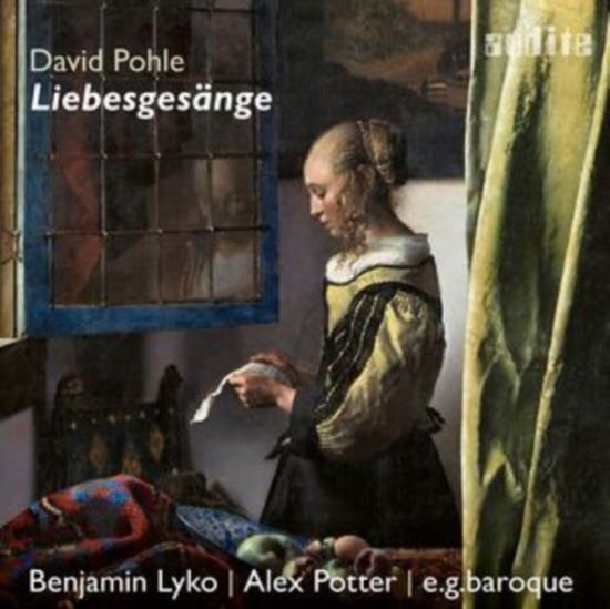 BENJAMIN LYKO / ALEX POTTER / E.G.BAROQUE / CLEMENS FLICK David Pohle: Liebesgesange CD
