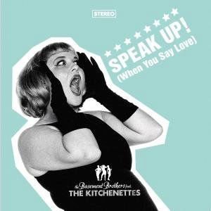 BASEMENT BROTHERS Speak Up (When You Say Love) (Feat. The Kitchenettes) CD