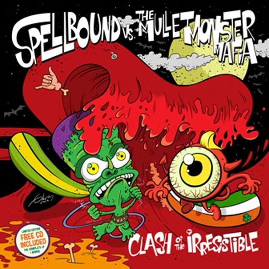 Spellbound vs the Mullet - Clash Of The Irresistible 1CD