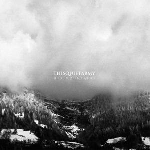 Thisquietarmy - Hex Mountains 1CD