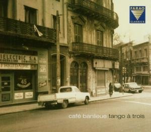 Spahiu / Wöpke / Ludwig - Café Banlieue Tango Farao Classics Klassisk 1CD