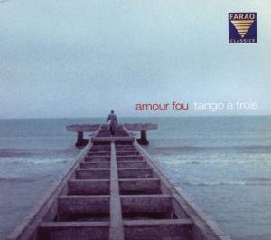 Spahiu / Wöpke / Ludwig - Amour Fou Farao Classics Klassisk 1CD