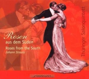 Strauss / Thuringer Salonquintett - Rosen Aus Dem Suden 1CD