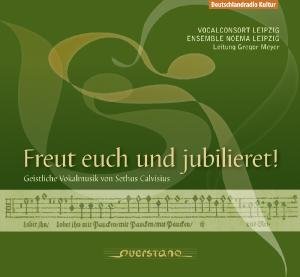 Calvisius / Leipzig / Ensemble Noema Leipzig - Freut Euch Und Jubilieret 1CD