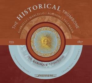 Nisini / Maurer / Fischaleck - The Historial Trombone, Vol. 2 Querstand Klassisk 1CD
