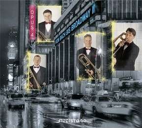 Opus 4 Trombone Quartet - From Bach to Broadway II 1CD