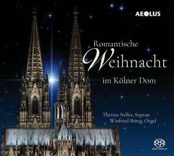 Theresa Nelles - Romantische Weihnacht Im Kolner Dom 1CD