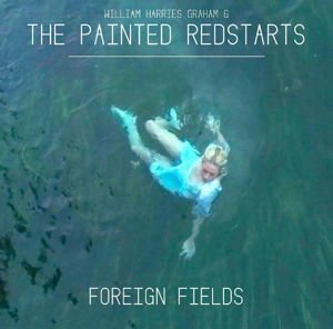 William Harries Graham & the Painted Red - Foreign Fields 1CD