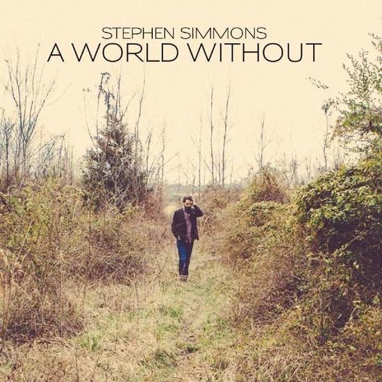 Stephen Simmons - A World Without 1CD