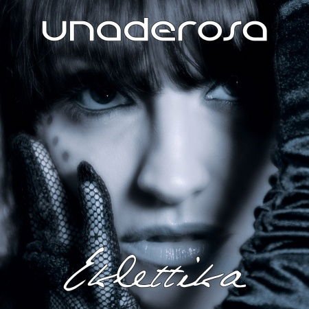 Unaderosa - Eklettika 1CD