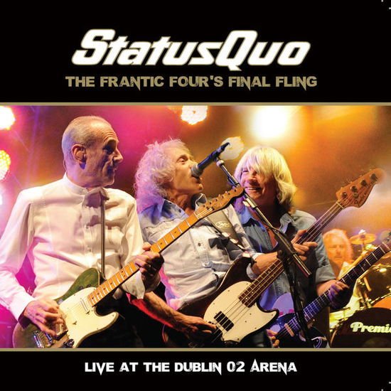 Status Quo - The Frantic Four's Final Fling - Live at the Dublin O2 Arena 2CD