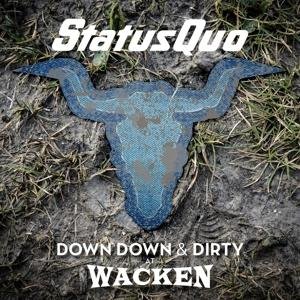 Status Quo - Down Down & Dirty at Wacken DVD