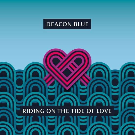Deacon Blue - Riding On The Tide Of Love 1CD