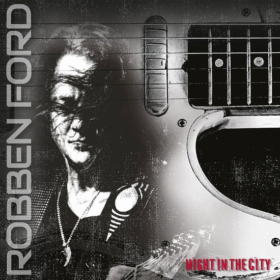 ROBBEN FORD NIGHT IN THE CITY CD