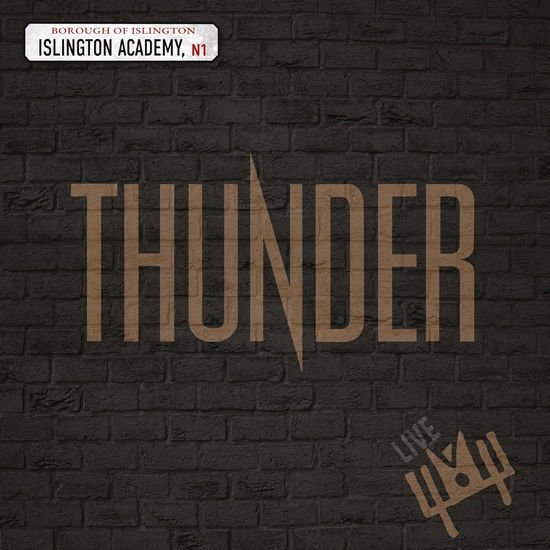 Thunder - Live At Islington Academy 1CD