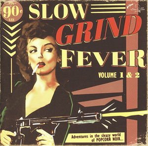 Slow Grind Fever 12 1CD