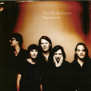 Walkabouts - Shimmers -Best Of 1CD