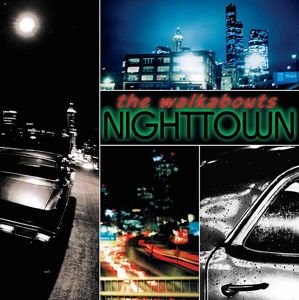 Walkabouts - Nighttown 2CD