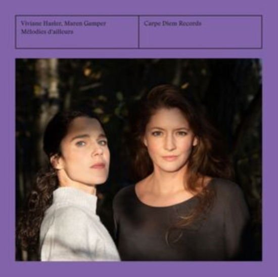 Viviane Hasler / Maren Gamper - Melodies DAilleurs 1CD