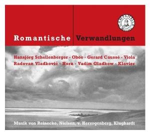 Reinecke / Nielsen / Klughardt / Schellenberger - Romantische Verwandlungen 1CD