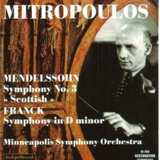 Mendelssohn / Mitropolous - Sinfonie 3 Franck Sinfonie 1CD