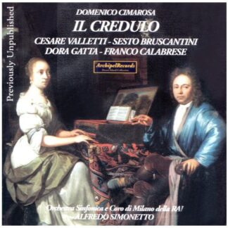 Cimarosa / Valleti / Bruscantini / Rizzieri - Il Credulo 1CD