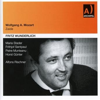 Mozart / Wunderlich / Rischner - Zaide 1CD