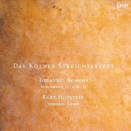 Koelner Streichsextett - String Sextets 2 Op.36 & Vergessene 1CD