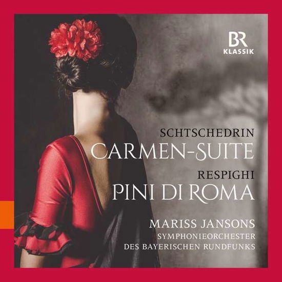 BAVARIAN RADIO SO/JANSONS CARMEN SUITE/PINI DI ROMA CD