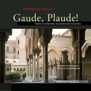 MADCHENCHOR HANNOVER GAUDE PLAUDE CD