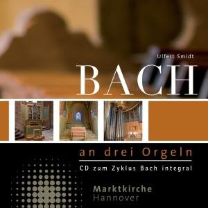 Ulfert Smidt - Bachbach at Three Organs 1CD