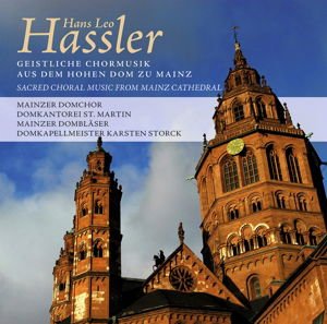 (Classical Compilations) - Hans Leo Hassler: Hoher Dom Zu Mainz 1CD